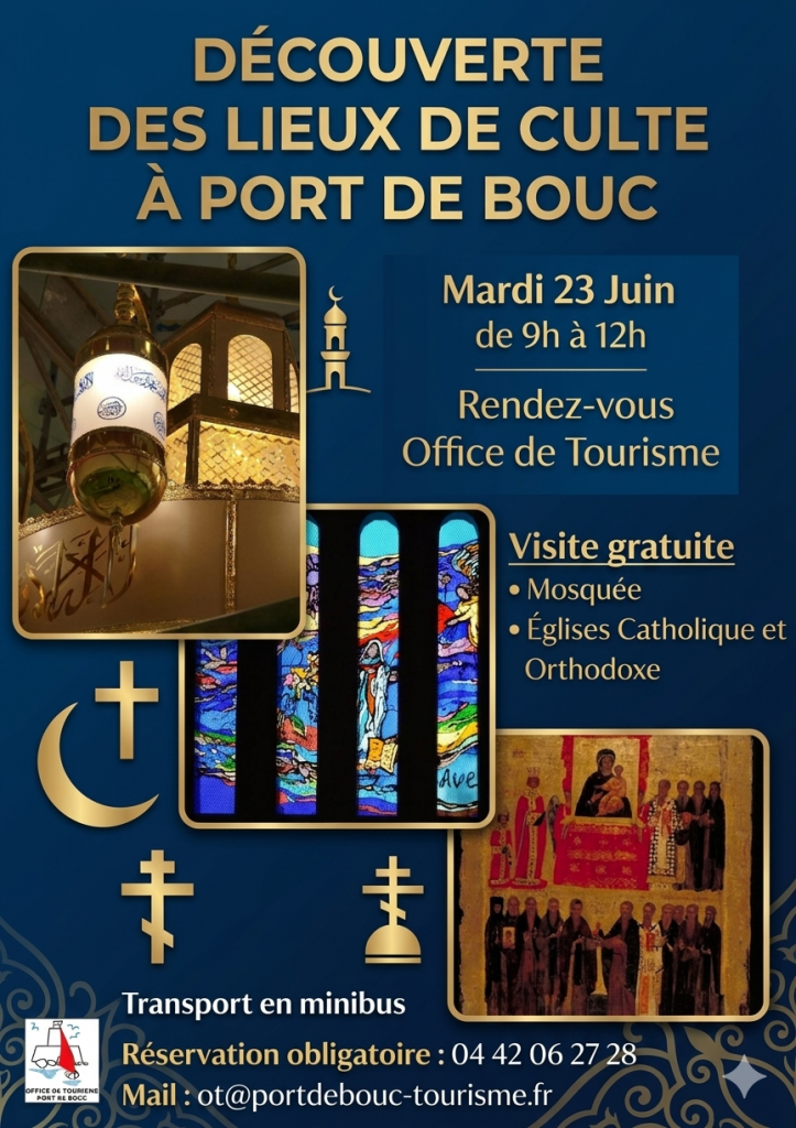 Partez à la découverte de la diversité culturelle et spirituelle de Port-de-Bouc lors d’une matinée exceptionnelle !

📅 Mardi 23 juin
🕘 De 9h30 à 12h
📍 Départ : Office de Tourisme de Port de Bouc

Au programme :
⛪ Visite de l’Église Orthodoxe
⛪ Visite de l’Église Catholique
🕌 Visite de la Mosquée

🎟 Gratuit – sur inscription obligatoire
📞 Réservation auprès de l’Office de Tourisme : 04.42.06.27.28

⚠️ Attention : places très limitées (16 personnes maximum)